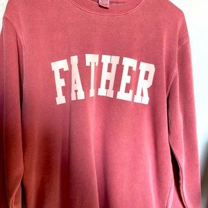 Call her daddy “FATHER” crew neck (never worn)